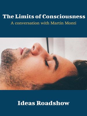 cover image of The Limits of Consciousness